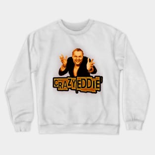 Crazy Eddie//Crazy Fraud Crewneck Sweatshirt